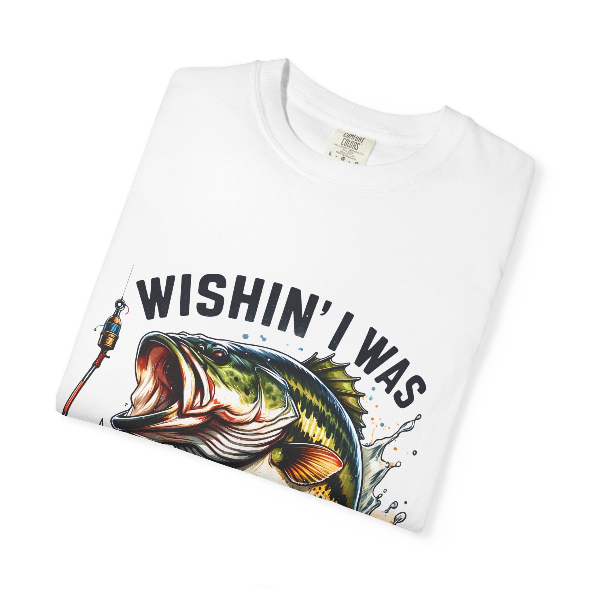 Wishin' I Was Fishing T-Shirt — Bass Fishing Graphic Tee