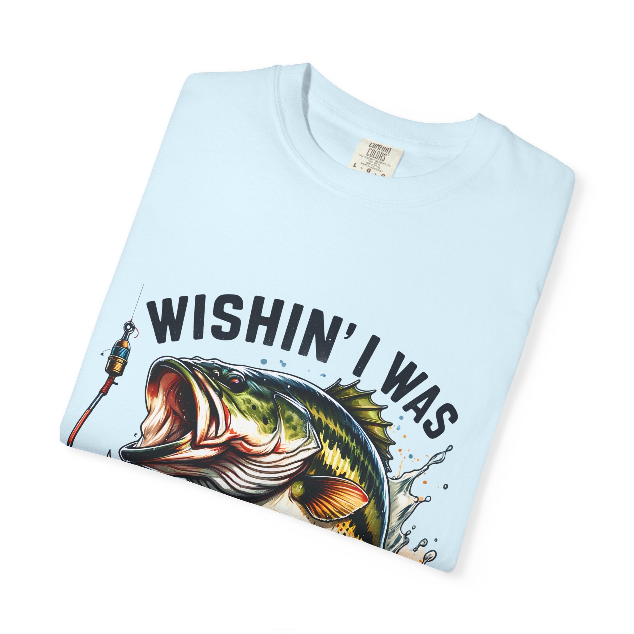 Wishin' I Was Fishing T-Shirt — Bass Fishing Graphic Tee